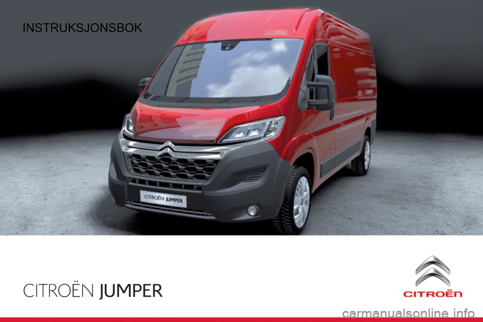 CITROEN JUMPER 2015 InstruksjonsbØker (in Norwegian) CITROËN JUMPER
INSTRUKSJONSBOK CITROEN JUMPER 2015 InstruksjonsbØker (in Norwegian) CITROËN JUMPER
INSTRUKSJONSBOK