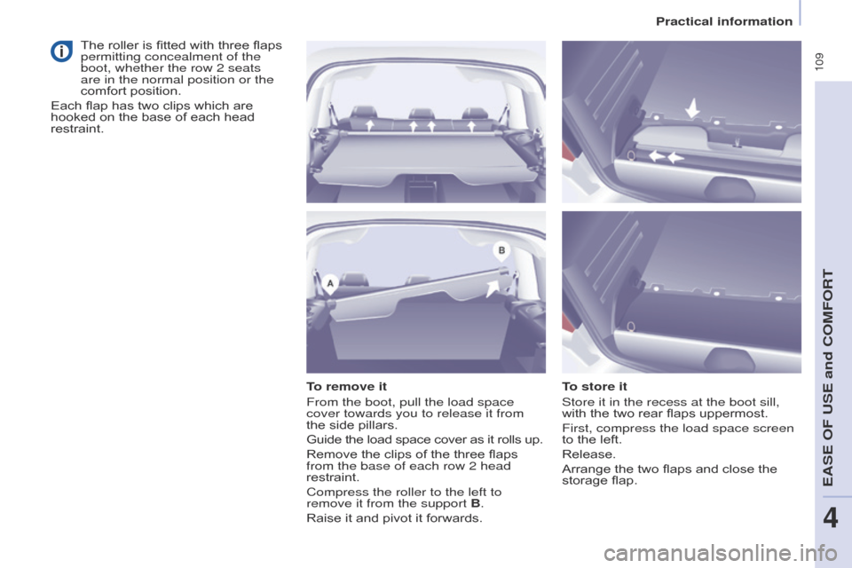 Citroen BERLINGO 2017 2.G Owners Manual 109
Berlingo2VP_en_Chap04_Ergonomie_ed02-2016Berlingo2VP_en_Chap04_Ergonomie_ed02-2016
To remove it
From the boot, pull the load space
cover towards you to release it from
the side  pillars.
Gu Citroen BERLINGO 2017 2.G Owners Manual 109
Berlingo2VP_en_Chap04_Ergonomie_ed02-2016Berlingo2VP_en_Chap04_Ergonomie_ed02-2016
To remove it
From the boot, pull the load space
cover towards you to release it from
the side  pillars.
Gu