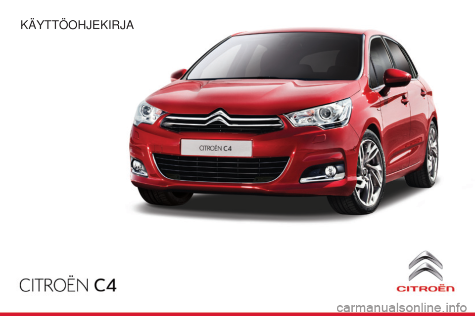 CITROEN C4 2014  Omistajan Käsikirjat (in Finnish) 