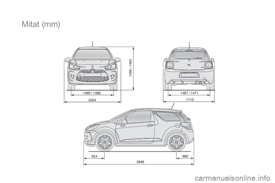 CITROEN DS3 2016  Omistajan Käsikirjat (in Finnish) DS3_fi_Chap10_caracteristiques_ed01-2015
Mitat (mm) 