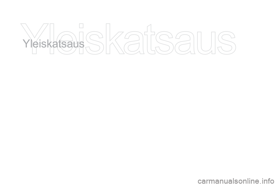CITROEN DS3 2016  Omistajan Käsikirjat (in Finnish) DS3_fi_Chap00b_vue-ensemble_ed01-2015
Yleiskatsaus 