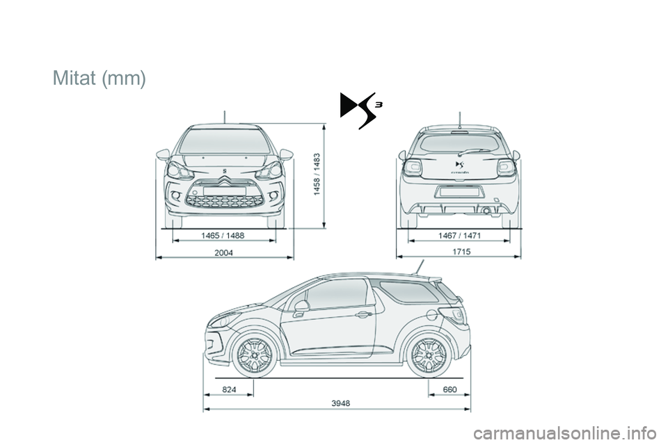 CITROEN DS3 CABRIO 2015  Omistajan Käsikirjat (in Finnish) DS3_fi_Chap12_caracteristiques_ed01-2014
Mitat (mm) 