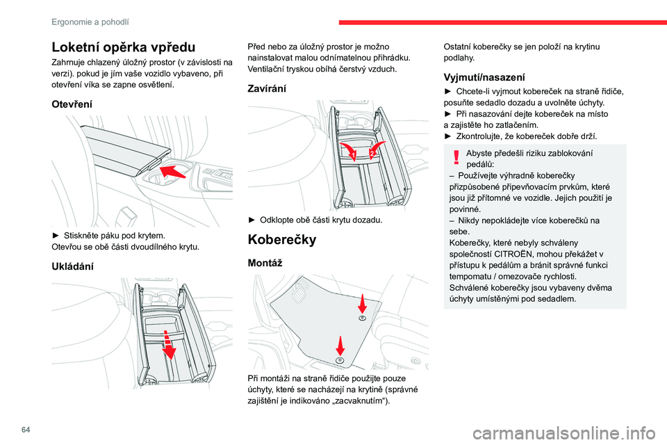 CITROEN C5 AIRCROSS 2022  Návod na použití (in Czech) 64
Ergonomie a pohodlí
Stropní lampičky
1.Přední stropní lampička
2. Přední světla na čtení
3.Zadní stropní lampička
4. Zadní světla na čtení
Přední a zadní stropní 
lampičky
V