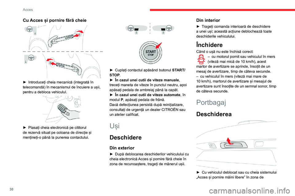 CITROEN C3 AIRCROSS 2021 Ghiduri De Utilizare (in Romanian) 30
Acces
recunoaștere, apăsați comanda centrală de pe capacul de portbagaj.► Ridicați capacul portbagajului.
Dacă la deschiderea sau închiderea
capacului de portbagaj observați
defecțiuni CITROEN C3 AIRCROSS 2021 Ghiduri De Utilizare (in Romanian) 30
Acces
recunoaștere, apăsați comanda centrală de pe capacul de portbagaj.► Ridicați capacul portbagajului.
Dacă la deschiderea sau închiderea
capacului de portbagaj observați
defecțiuni