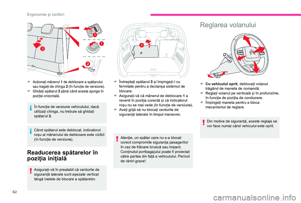 CITROEN C3 AIRCROSS 2019 Ghiduri De Utilizare (in Romanian) 62
În funcție de versiune vehiculului, dacă
utilizați chinga, nu trebuie să ghidați
spătarul 3.
Când spătarul este deblocat, indicatorul
roșu al mânerului de deblocare este vizibil
(în CITROEN C3 AIRCROSS 2019 Ghiduri De Utilizare (in Romanian) 62
În funcție de versiune vehiculului, dacă
utilizați chinga, nu trebuie să ghidați
spătarul 3.
Când spătarul este deblocat, indicatorul
roșu al mânerului de deblocare este vizibil
(în