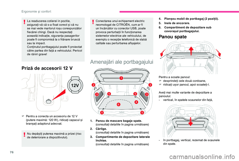 CITROEN C3 AIRCROSS 2019 Ghiduri De Utilizare (in Romanian) 76
La readucerea cotierei in pozitie,
asigurați-vă că s-a fixat corect și că nu
se mai vede martorul roșu corespunzător
fiecărei chingi. Dacă nu respectați
această indicație, siguranț CITROEN C3 AIRCROSS 2019 Ghiduri De Utilizare (in Romanian) 76
La readucerea cotierei in pozitie,
asigurați-vă că s-a fixat corect și că nu
se mai vede martorul roșu corespunzător
fiecărei chingi. Dacă nu respectați
această indicație, siguranț