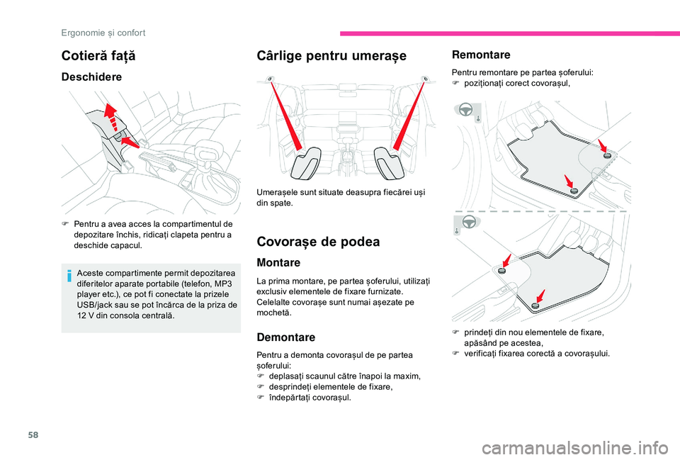 CITROEN C4 CACTUS 2019 Ghiduri De Utilizare (in Romanian) 58
Cotieră față
Deschidere
F Pentru a avea acces la compartimentul de depozitare închis, ridicați clapeta pentru a
deschide capacul.
Aceste compartimente permit depozitarea
diferitelor aparate CITROEN C4 CACTUS 2019 Ghiduri De Utilizare (in Romanian) 58
Cotieră față
Deschidere
F Pentru a avea acces la compartimentul de depozitare închis, ridicați clapeta pentru a
deschide capacul.
Aceste compartimente permit depozitarea
diferitelor aparate