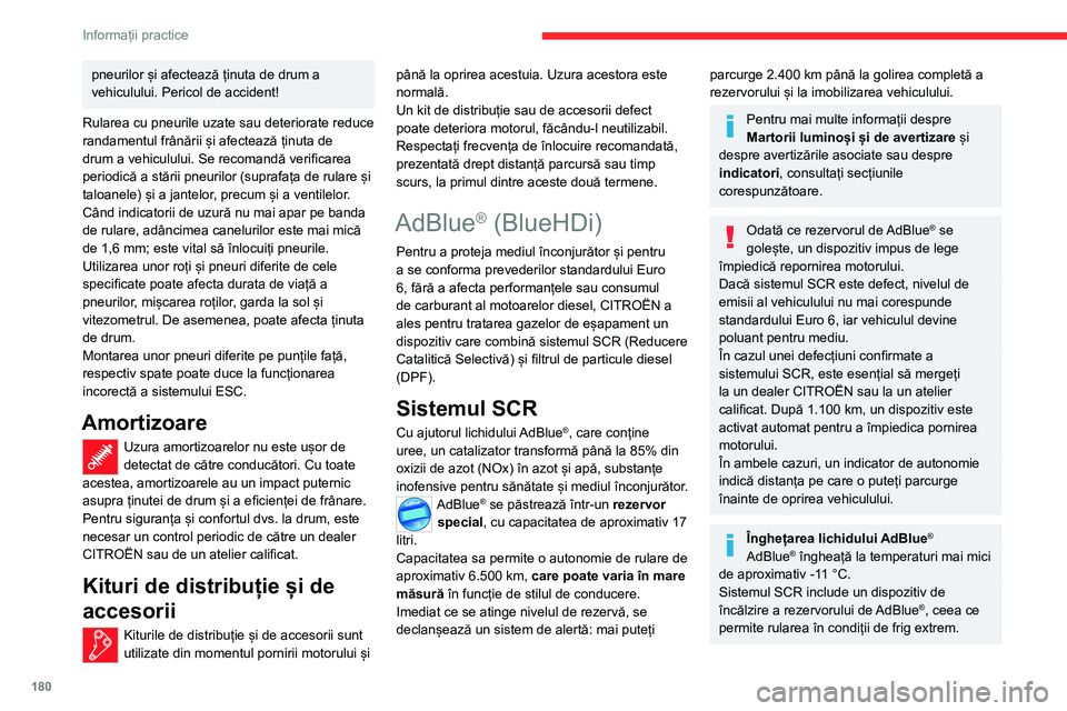 CITROEN C5 AIRCROSS 2022 Ghiduri De Utilizare (in Romanian) 180
Informații practice
Alimentare cu AdBlue®
Se recomandă să completați cu AdBlue® la prima
avertizare privind atingerea nivelului de rezervă.
Pentru funcționarea corectă a sistemului
SCR: CITROEN C5 AIRCROSS 2022 Ghiduri De Utilizare (in Romanian) 180
Informații practice
Alimentare cu AdBlue®
Se recomandă să completați cu AdBlue® la prima
avertizare privind atingerea nivelului de rezervă.
Pentru funcționarea corectă a sistemului
SCR: