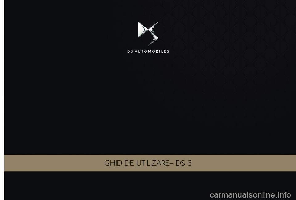 CITROEN DS3 CABRIO 2018  Ghiduri De Utilizare (in Romanian) GHID DE UTILIZARE– DS 3 