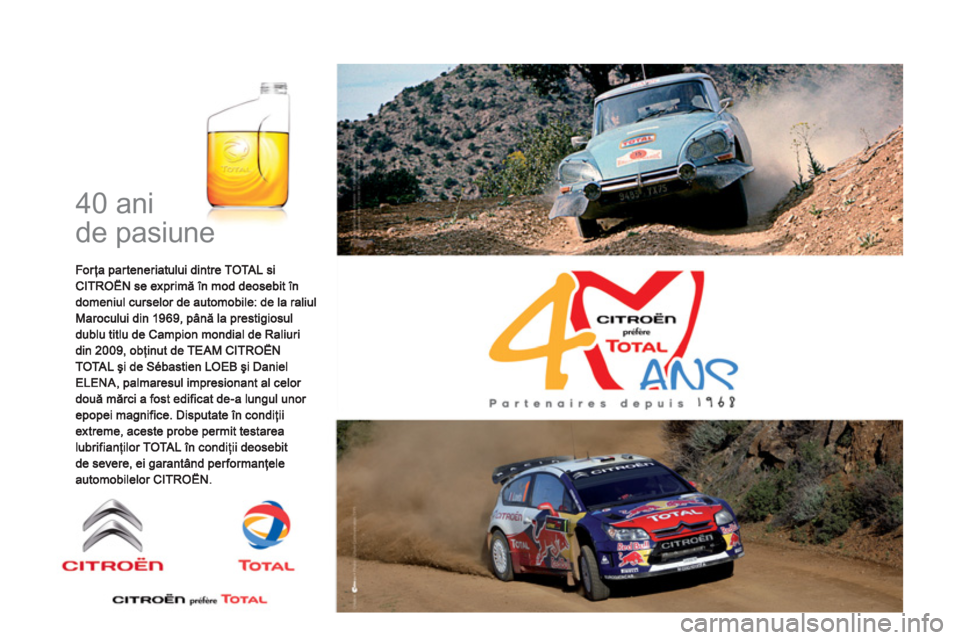 CITROEN DS3 2013  Ghiduri De Utilizare (in Romanian)   40 ani 
de pasiune  