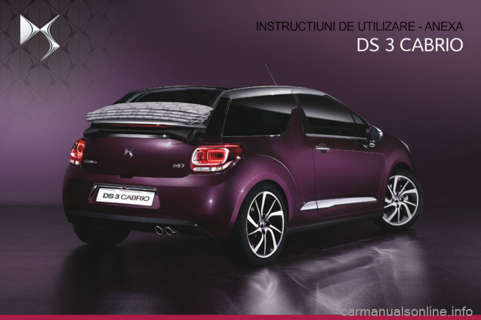 CITROEN DS3 CABRIO 2016  Ghiduri De Utilizare (in Romanian)  INSTRUCTIUNI DE UTILIZARE - ANEXA  