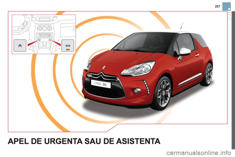 CITROEN DS3 CABRIO 2014  Ghiduri De Utilizare (in Romanian) 257 