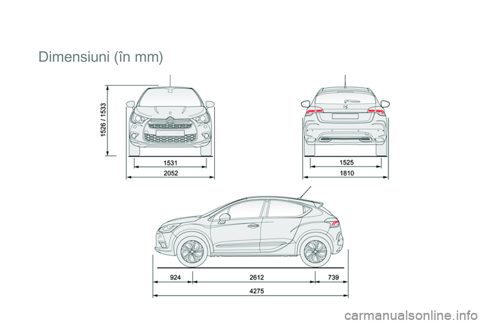 CITROEN DS4 2014 Ghiduri De Utilizare (in Romanian)
Dimensiuni (în mm) CITROEN DS4 2014 Ghiduri De Utilizare (in Romanian)
Dimensiuni (în mm)