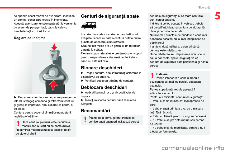 CITROEN JUMPER 2020 Ghiduri De Utilizare (in Romanian) 57
Siguranță
5se aprinde acest martor de avertizare, însoțit de un semnal sonor care crește în intensitate.Această avertizare funcționează atât la versiunile cu scaun de pasager față, cât CITROEN JUMPER 2020 Ghiduri De Utilizare (in Romanian) 57
Siguranță
5se aprinde acest martor de avertizare, însoțit de un semnal sonor care crește în intensitate.Această avertizare funcționează atât la versiunile cu scaun de pasager față, cât