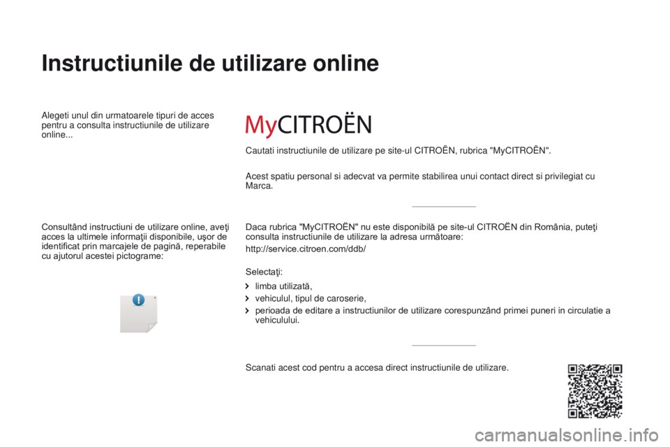CITROEN JUMPER 2016 Ghiduri De Utilizare (in Romanian) jumper_ro_Chap00_couv-debut_ed01-2015
Acest spatiu personal si adecvat va permite stabilirea unui contact dire\
ct si privilegiat cu
Marca.
Instructiunile de utilizare online
Alegeti unul din urmatoa CITROEN JUMPER 2016 Ghiduri De Utilizare (in Romanian) jumper_ro_Chap00_couv-debut_ed01-2015
Acest spatiu personal si adecvat va permite stabilirea unui contact dire\
ct si privilegiat cu
Marca.
Instructiunile de utilizare online
Alegeti unul din urmatoa