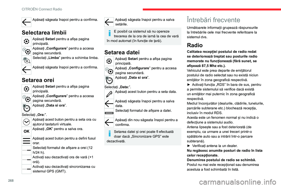 CITROEN JUMPER SPACETOURER 2021 Ghiduri De Utilizare (in Romanian) 268
CITROËN Connect Radio
► Apăsați săgeata rotundă din fila „Listă” în
pagina „Radio”.
Unele posturi de radio transmit alte informații în
locul denumirii (titlul melodiei, de exe CITROEN JUMPER SPACETOURER 2021 Ghiduri De Utilizare (in Romanian) 268
CITROËN Connect Radio
► Apăsați săgeata rotundă din fila „Listă” în
pagina „Radio”.
Unele posturi de radio transmit alte informații în
locul denumirii (titlul melodiei, de exe