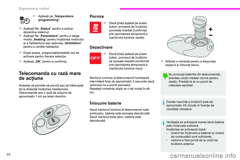 CITROEN JUMPER SPACETOURER 2020  Ghiduri De Utilizare (in Romanian) 94
F Apăsați pe „Temperature 
programming ”.
F
 
A

păsați fila „ Status” pentru a activa/
dezactiva sistemul.
F
 
A

păsați fila „ Parameters ” pentru a alege 
modul „ Heating ”