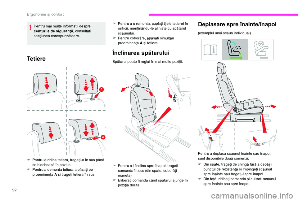 CITROEN JUMPER SPACETOURER 2018 Ghiduri De Utilizare (in Romanian) 92
Te t i e r e
F Pentru a ridica tetiera, trageți-o în sus până se blochează în poziție.
F
Pe
ntru a demonta tetiera, apăsați pe
proeminența A și trageți tetiera în sus.
Înclinarea CITROEN JUMPER SPACETOURER 2018 Ghiduri De Utilizare (in Romanian) 92
Te t i e r e
F Pentru a ridica tetiera, trageți-o în sus până se blochează în poziție.
F
Pe
ntru a demonta tetiera, apăsați pe
proeminența A și trageți tetiera în sus.
Înclinarea