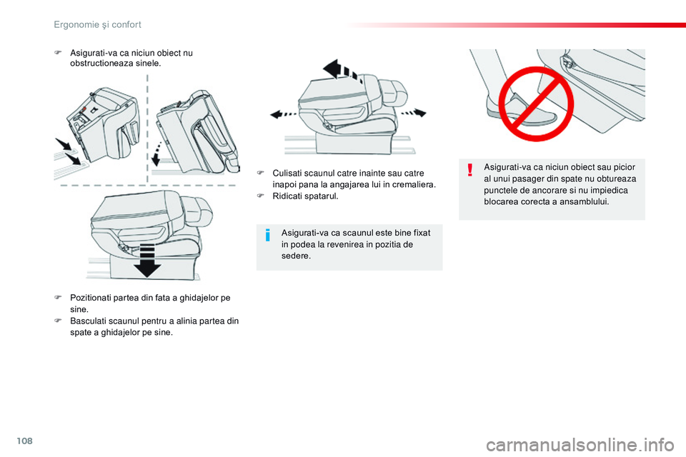 CITROEN JUMPER SPACETOURER 2017 Ghiduri De Utilizare (in Romanian) 108
Spacetourer-VP_ro_Chap03_ergonomie-et-confort_ed01-2016
Asigurati-va ca niciun obiect sau picior
al unui pasager din spate nu obtureaza
punctele de ancorare si nu impiedica
blocarea corecta a a CITROEN JUMPER SPACETOURER 2017 Ghiduri De Utilizare (in Romanian) 108
Spacetourer-VP_ro_Chap03_ergonomie-et-confort_ed01-2016
Asigurati-va ca niciun obiect sau picior
al unui pasager din spate nu obtureaza
punctele de ancorare si nu impiedica
blocarea corecta a a