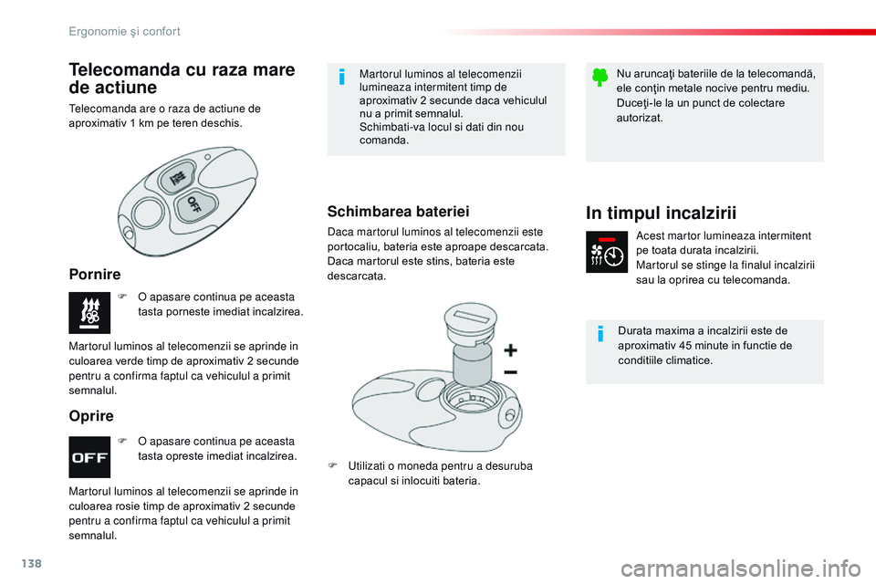 CITROEN JUMPER SPACETOURER 2017 Ghiduri De Utilizare (in Romanian) 138
Spacetourer-VP_ro_Chap03_ergonomie-et-confort_ed01-2016
F o apasare continua pe aceasta
t asta opreste imediat incalzirea.
F
o apasare continua pe aceasta
tasta porneste imediat incalzirea.
CITROEN JUMPER SPACETOURER 2017 Ghiduri De Utilizare (in Romanian) 138
Spacetourer-VP_ro_Chap03_ergonomie-et-confort_ed01-2016
F o apasare continua pe aceasta
t asta opreste imediat incalzirea.
F
o apasare continua pe aceasta
tasta porneste imediat incalzirea.