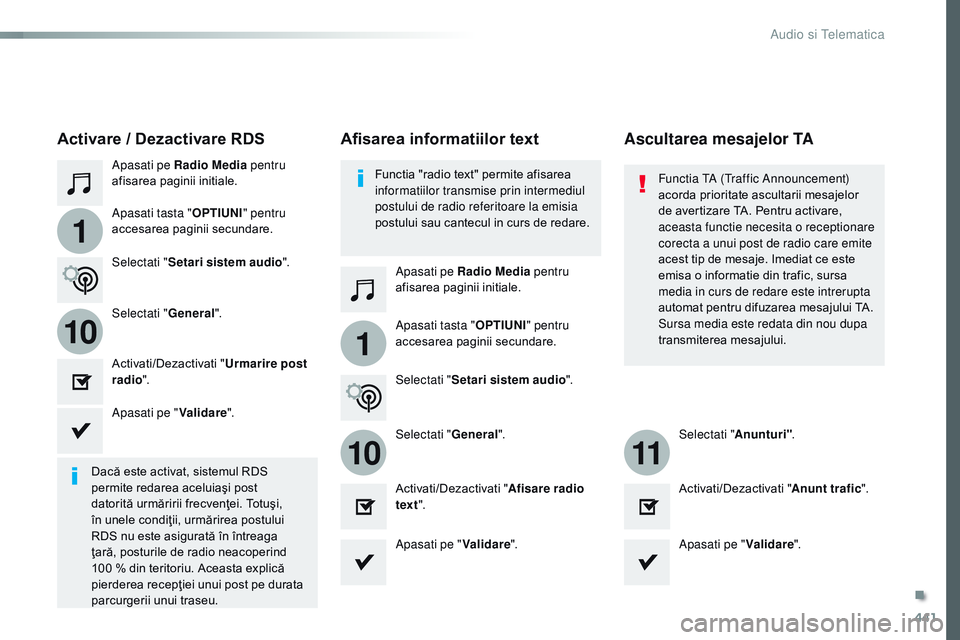 CITROEN JUMPER SPACETOURER 2017  Ghiduri De Utilizare (in Romanian) 441
1
110
1011
Spacetourer-VP_ro_Chap10c_rCC-1_ed01-2016
Apasati pe Radio Media  pentru 
afisarea paginii initiale.
Apasati pe Radio Media pentru 
afisarea paginii initiale.
Apasati tasta "
OPTIUN