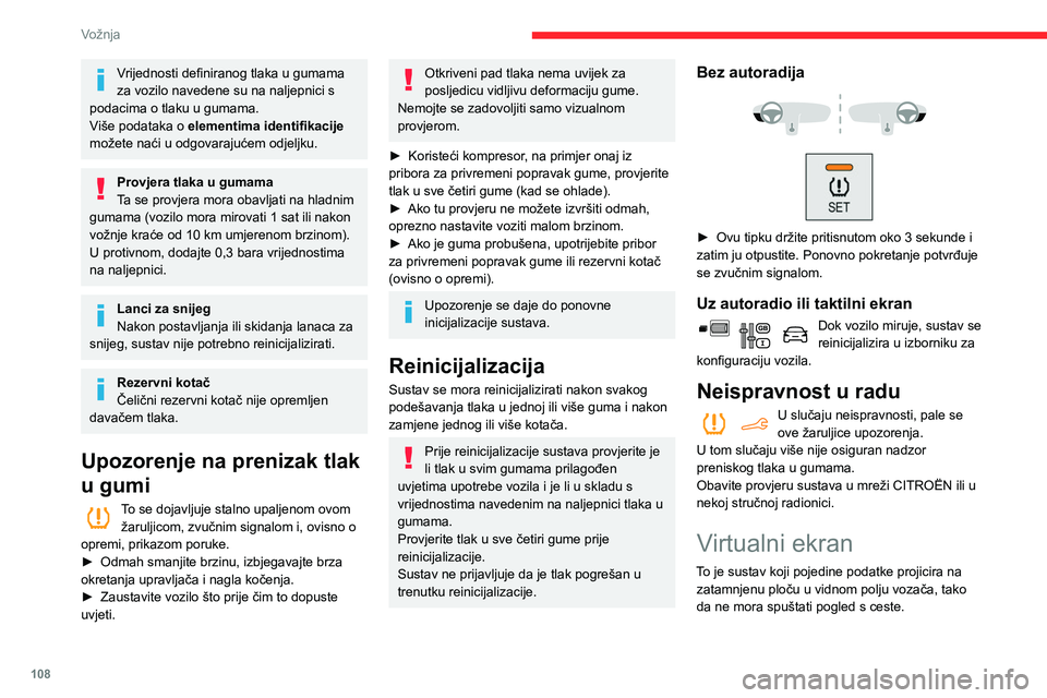 CITROEN BERLINGO VAN 2021 Upute Za Rukovanje (in Croatian) 108
Vožnja
Informacije koje se
prikazuju u radu
Nakon uključivanja sustava, na virtualnom
ekranu prikazuju se sljedeći podaci:
A.Brzina vozila.
B. Podaci tempomata / limitatora brzine.
C. Ako CITROEN BERLINGO VAN 2021 Upute Za Rukovanje (in Croatian) 108
Vožnja
Informacije koje se
prikazuju u radu
Nakon uključivanja sustava, na virtualnom
ekranu prikazuju se sljedeći podaci:
A.Brzina vozila.
B. Podaci tempomata / limitatora brzine.
C. Ako