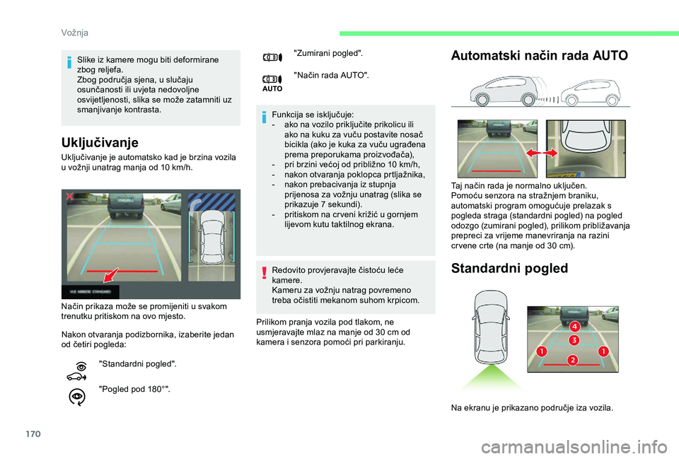 CITROEN BERLINGO VAN 2019 Upute Za Rukovanje (in Croatian) 170
Uključivanje
Funkcija se isključuje:
- a ko na vozilo priključite prikolicu ili
ako na kuku za vuču postavite nosač
bicikla (ako je kuka za vuču ugrađena
prema preporukama proizvođača) CITROEN BERLINGO VAN 2019 Upute Za Rukovanje (in Croatian) 170
Uključivanje
Funkcija se isključuje:
- a ko na vozilo priključite prikolicu ili
ako na kuku za vuču postavite nosač
bicikla (ako je kuka za vuču ugrađena
prema preporukama proizvođača)