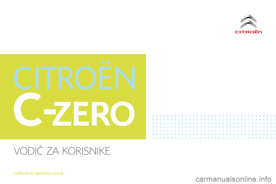 CITROEN C-ZERO 2017  Upute Za Rukovanje (in Croatian) C-ZERO
C-Zero_hr_Chap00_couverture_ed01-2016
Vodič za korisnike  