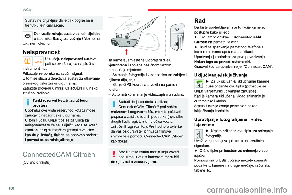 CITROEN C4 2021 Upute Za Rukovanje (in Croatian) 100
Vožnja
Zahvaljujući aplikaciji ConnectedCAM
Citroën možete automatski dijeliti fotografije
i videoisječke na društvenim mrežama ili
e-poštom.
Uvažavanje zahtjeva potvrđuje se zvučnim CITROEN C4 2021 Upute Za Rukovanje (in Croatian) 100
Vožnja
Zahvaljujući aplikaciji ConnectedCAM
Citroën možete automatski dijeliti fotografije
i videoisječke na društvenim mrežama ili
e-poštom.
Uvažavanje zahtjeva potvrđuje se zvučnim