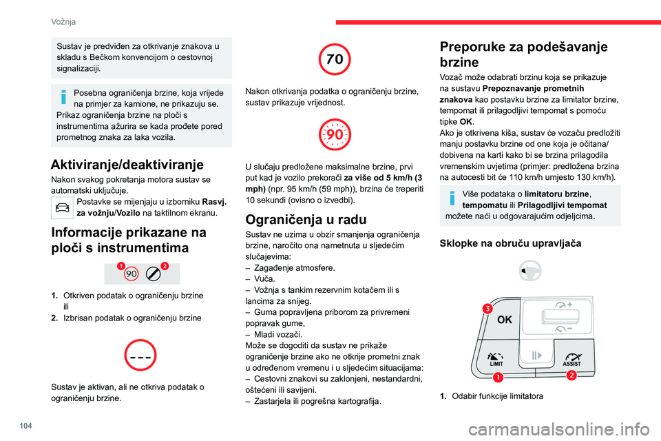 CITROEN C4 2021 Upute Za Rukovanje (in Croatian) 104
Vožnja
2.Odabir načina rada tempomata
3. Pohranjivanje zadane brzine
Informacije prikazane na ploči s
instrumentima
4.Trenutačna postavka brzine
5. Upit za pohranjivanje brzine
6. Prikaz CITROEN C4 2021 Upute Za Rukovanje (in Croatian) 104
Vožnja
2.Odabir načina rada tempomata
3. Pohranjivanje zadane brzine
Informacije prikazane na ploči s
instrumentima
4.Trenutačna postavka brzine
5. Upit za pohranjivanje brzine
6. Prikaz