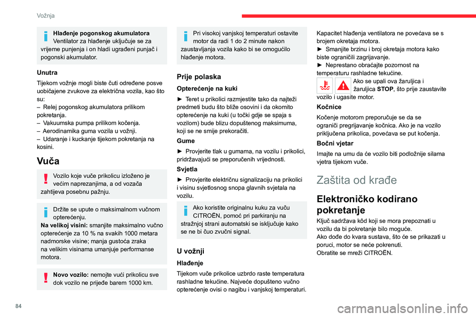 CITROEN C4 2021 Upute Za Rukovanje (in Croatian) 84
Vožnja
Pokretanje / isključivanje
motora ključem
Kontakt brava
Ima 3 položaja:
– 1. Stop: umetanje i vađenje ključa, zaključan
stup upravljača.
– 2. Kontakt: otključan stup uprav CITROEN C4 2021 Upute Za Rukovanje (in Croatian) 84
Vožnja
Pokretanje / isključivanje
motora ključem
Kontakt brava
Ima 3 položaja:
– 1. Stop: umetanje i vađenje ključa, zaključan
stup upravljača.
– 2. Kontakt: otključan stup uprav
