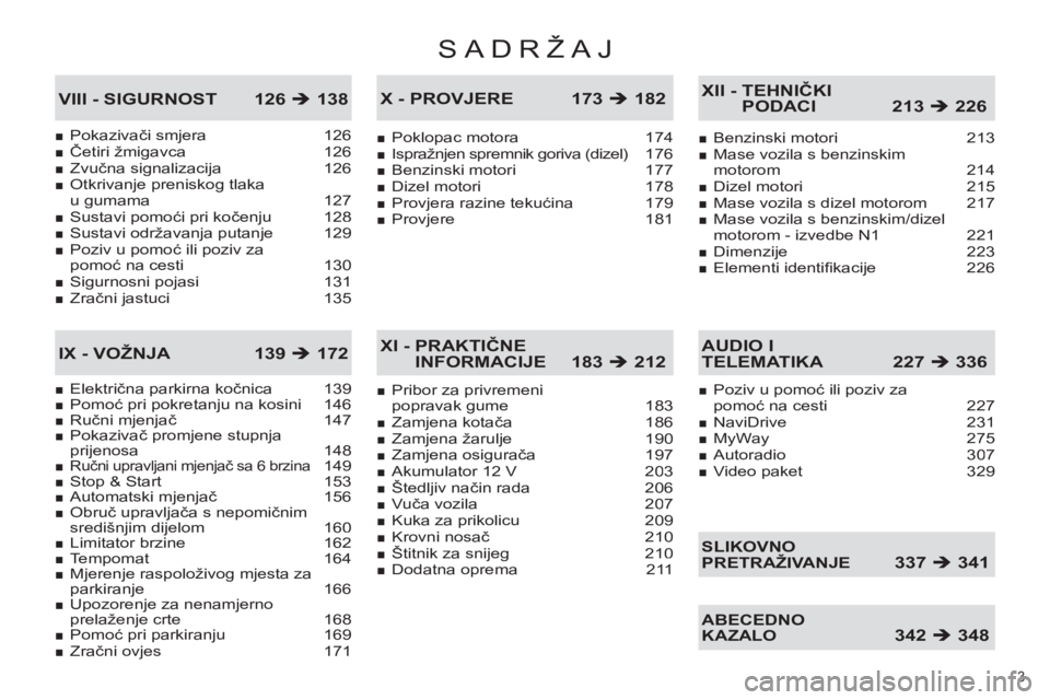 CITROEN C4 PICASSO 2013  Upute Za Rukovanje (in Croatian) SADRŽAJ
3 
Pokazivači smjera 126Četiri 