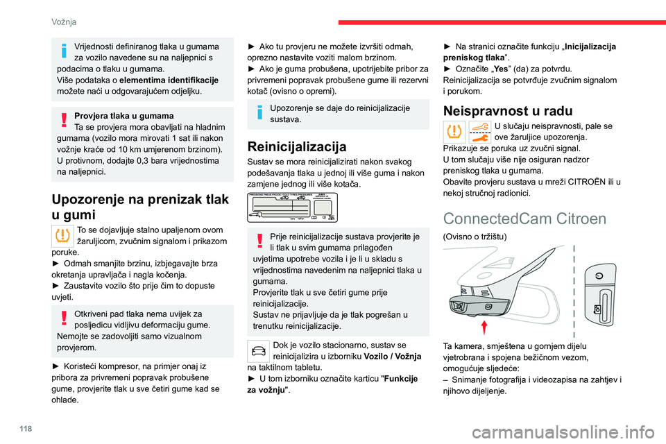 CITROEN C5 AIRCROSS 2022 Upute Za Rukovanje (in Croatian) 11 8
Vožnja
– Slanje GPS koordinata vozila na pametni
telefon.
– Automatsko snimanje videozapisa u sudaru.
Bez iznimke svaka radnja koju vozač
poduzme u vezi s kamerom mora biti
dok je vozil CITROEN C5 AIRCROSS 2022 Upute Za Rukovanje (in Croatian) 11 8
Vožnja
– Slanje GPS koordinata vozila na pametni
telefon.
– Automatsko snimanje videozapisa u sudaru.
Bez iznimke svaka radnja koju vozač
poduzme u vezi s kamerom mora biti
dok je vozil