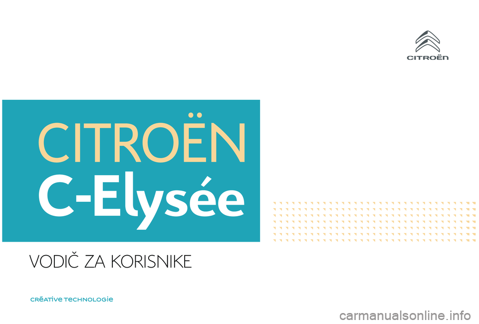 CITROEN C-ELYSÉE 2018  Upute Za Rukovanje (in Croatian) VODIČ ZA KORISNIKE 