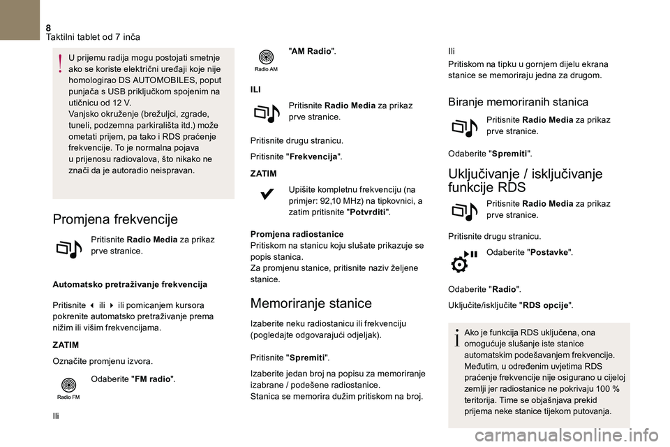 CITROEN DS3 2018 Upute Za Rukovanje (in Croatian) 8
U prijemu radija mogu postojati smetnje
ako se koriste električni uređaji koje nije
homologirao DS AUTOMOBILES, poput
punjača s
USB priključkom spojenim na
utičnicu od 12
V.
Vanjsko ok CITROEN DS3 2018 Upute Za Rukovanje (in Croatian) 8
U prijemu radija mogu postojati smetnje
ako se koriste električni uređaji koje nije
homologirao DS AUTOMOBILES, poput
punjača s
USB priključkom spojenim na
utičnicu od 12
V.
Vanjsko ok
