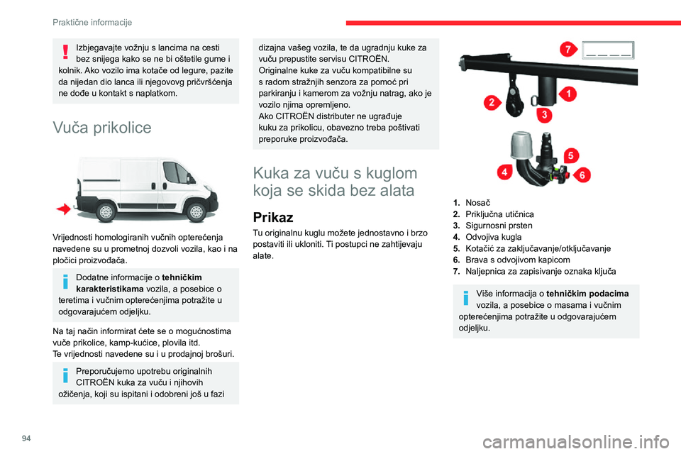 CITROEN JUMPER 2020  Upute Za Rukovanje (in Croatian) 94
Praktične informacije
 
A.Zaključan položaj; kotačić je u kontaktu s kuglom (bez razmaka).
B.Otključani položaj; kotačić više nije u kontaktu s kuglom (razmak od otprilike 5 mm).
Pridrža
