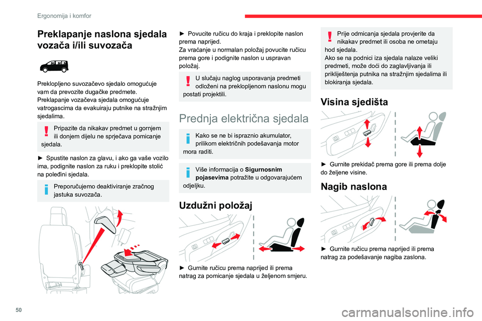 CITROEN JUMPER SPACETOURER 2021 Upute Za Rukovanje (in Croatian) 50
Ergonomija i komfor
Podešavanje visine
naslona za glavu
Ako vozilo ima tu funkciju.
► Namjestite ga tako da ga povučete do
krajnjeg položaja (urez).
► Za skidanje pritisnite tipku A CITROEN JUMPER SPACETOURER 2021 Upute Za Rukovanje (in Croatian) 50
Ergonomija i komfor
Podešavanje visine
naslona za glavu
Ako vozilo ima tu funkciju.
► Namjestite ga tako da ga povučete do
krajnjeg položaja (urez).
► Za skidanje pritisnite tipku A