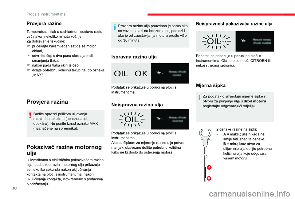 CITROEN JUMPER SPACETOURER 2018 Upute Za Rukovanje (in Croatian) 30
Provjera razine
Temperatura i tlak u rashladnom sustavu rastu
već nakon nekoliko minuta vožnje.
Za dolijevanje tekućine:
F
p
ričekajte barem jedan sat da se motor
ohladi,
F
o
dvrnite če CITROEN JUMPER SPACETOURER 2018 Upute Za Rukovanje (in Croatian) 30
Provjera razine
Temperatura i tlak u rashladnom sustavu rastu
već nakon nekoliko minuta vožnje.
Za dolijevanje tekućine:
F
p
ričekajte barem jedan sat da se motor
ohladi,
F
o
dvrnite če