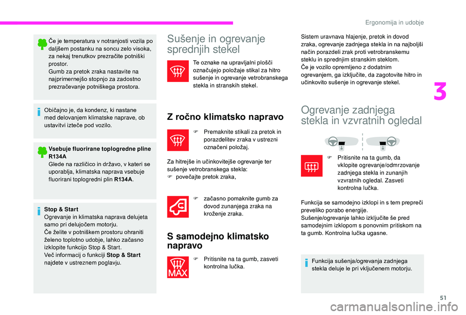 CITROEN JUMPER 2019 Navodila Za Uporabo (in Slovenian) 51
Če je temperatura v notranjosti vozila po
d aljšem postanku na soncu zelo visoka,
za nekaj trenutkov prezračite potniški
prostor.
Gumb za pretok zraka nastavite na
najprimernejšo stopnjo z CITROEN JUMPER 2019 Navodila Za Uporabo (in Slovenian) 51
Če je temperatura v notranjosti vozila po
d aljšem postanku na soncu zelo visoka,
za nekaj trenutkov prezračite potniški
prostor.
Gumb za pretok zraka nastavite na
najprimernejšo stopnjo z