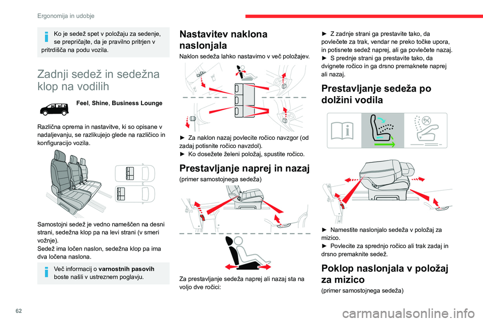 CITROEN JUMPER SPACETOURER 2021 Navodila Za Uporabo (in Slovenian) 62
Ergonomija in udobje
► Naslone za glavo spustite v znižan položaj.
► Od zadaj odblokirate naslonjalo tako, da
potisnite ročico navzdol.
► Dvignite to ročico s sprednje strani in
odb CITROEN JUMPER SPACETOURER 2021 Navodila Za Uporabo (in Slovenian) 62
Ergonomija in udobje
► Naslone za glavo spustite v znižan položaj.
► Od zadaj odblokirate naslonjalo tako, da
potisnite ročico navzdol.
► Dvignite to ročico s sprednje strani in
odb