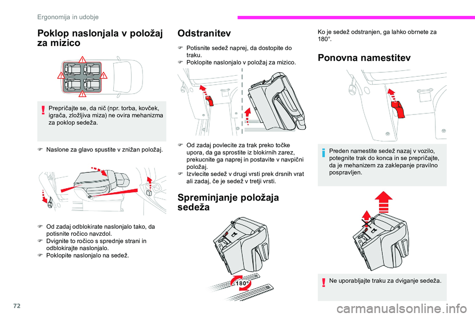 CITROEN JUMPER SPACETOURER 2020 Navodila Za Uporabo (in Slovenian) 72
Poklop naslonjala v položaj
za mizico
Prepričajte se, da nič (npr. torba, kovček, igrača, zložljiva miza) ne ovira mehanizma
z
a
p
oklop
s
edeža.
F Naslone
za glavo CITROEN JUMPER SPACETOURER 2020 Navodila Za Uporabo (in Slovenian) 72
Poklop naslonjala v položaj
za mizico
Prepričajte se, da nič (npr. torba, kovček, igrača, zložljiva miza) ne ovira mehanizma
z
a
p
oklop
s
edeža.
F Naslone
za glavo