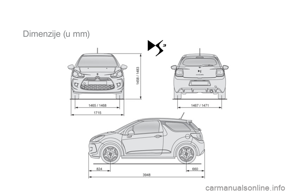 CITROEN DS3 2013  Upute Za Rukovanje (in Croatian)    
 
 
 
 
Dimenzije (u mm)  