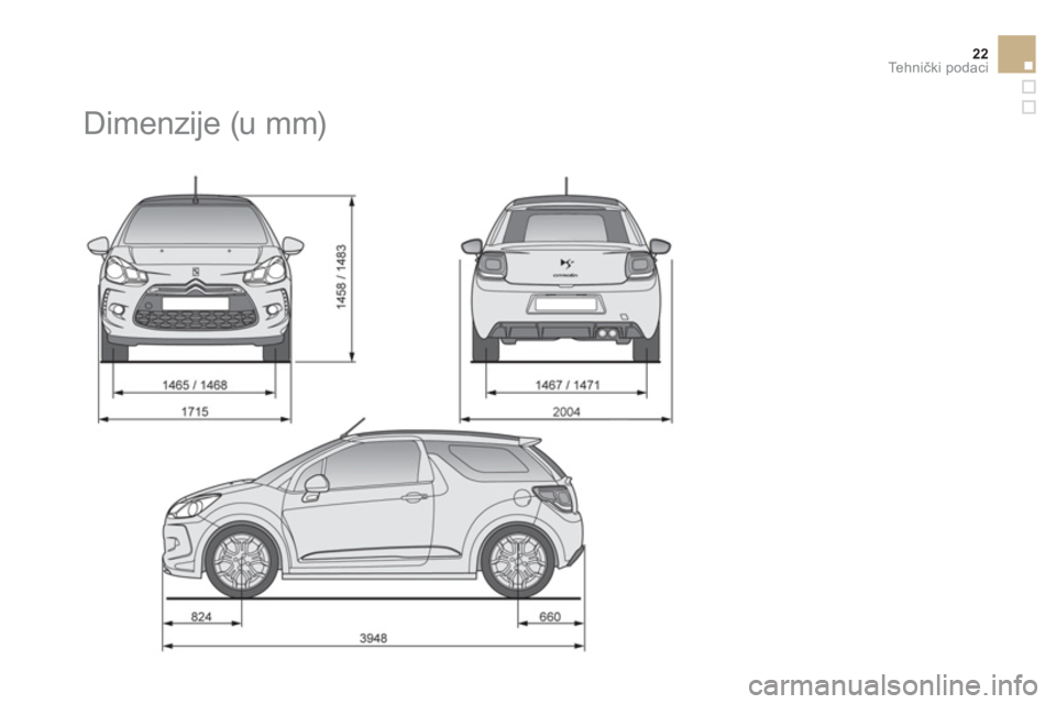 CITROEN DS3 CABRIO 2013  Upute Za Rukovanje (in Croatian) 22Tehnički podaci
 
 
 
 
 
Dimenzije (u mm)  
