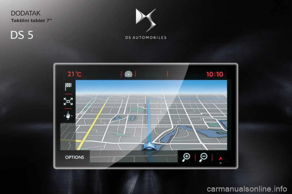 CITROEN DS5 HYBRID 2016  Upute Za Rukovanje (in Croatian)  DODATAK 
   
Taktilni tablet 7"   
