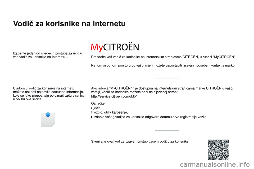 CITROEN JUMPER SPACETOURER 2017  Upute Za Rukovanje (in Croatian) Spacetourer-VP_hr_Chap00_couv-imprimeur_ed01-2016
Vodič za korisnike na internetu
Ako rubrika "MyCITROËN" nije dostupna na internetskim stranicama mark\
e CITROËN  u vašoj 
zemlji, vodič 