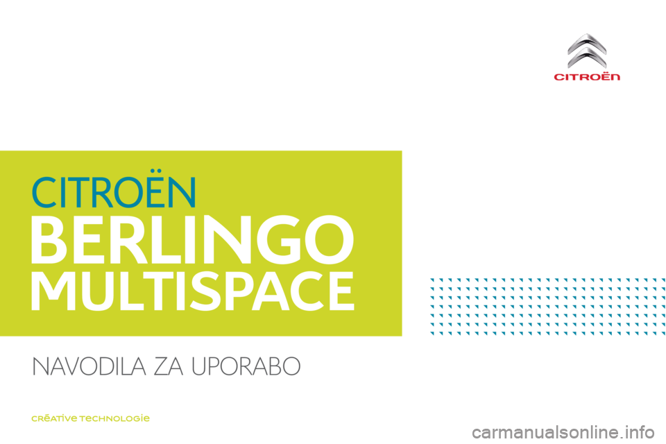 CITROEN BERLINGO MULTISPACE 2017  Navodila Za Uporabo (in Slovenian) Berlingo2VP_sl_Chap00_couv-imprimeur_deb_ed02-2016
Navodila za uporabo  