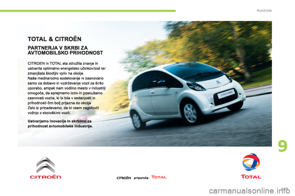 CITROEN C-ZERO 2012  Navodila Za Uporabo (in Slovenian) 9
Kontrole
113 