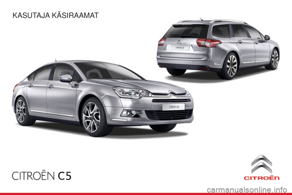 CITROEN C5 2015 Kasutusjuhend (in Estonian) C5_et_Chap00_couv-debut_ed01-2014
Kasutaja Käsiraamat CITROEN C5 2015 Kasutusjuhend (in Estonian) C5_et_Chap00_couv-debut_ed01-2014
Kasutaja Käsiraamat