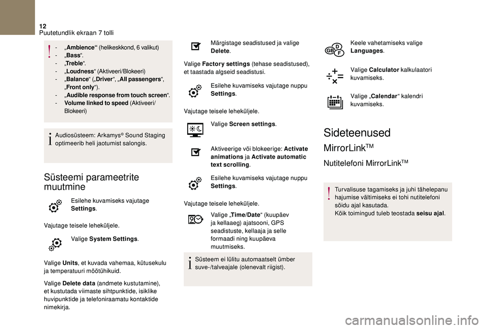 CITROEN DS3 2018 Kasutusjuhend (in Estonian) 12
- „Ambience“ (helikeskkond, 6 valikut)
- „Bass “.
-
„Tr e b l e “.
-
„Loudness “ (Aktiveeri/Blokeeri)
-
„Balance “ („Driver “, „All passengers “,
„ Front o CITROEN DS3 2018 Kasutusjuhend (in Estonian) 12
- „Ambience“ (helikeskkond, 6 valikut)
- „Bass “.
-
„Tr e b l e “.
-
„Loudness “ (Aktiveeri/Blokeeri)
-
„Balance “ („Driver “, „All passengers “,
„ Front o