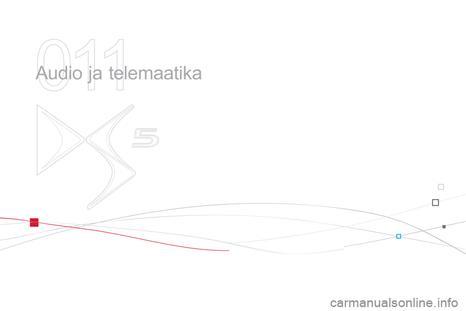 CITROEN DS5 2013  Kasutusjuhend (in Estonian) 011
  Audio ja telemaatika  
